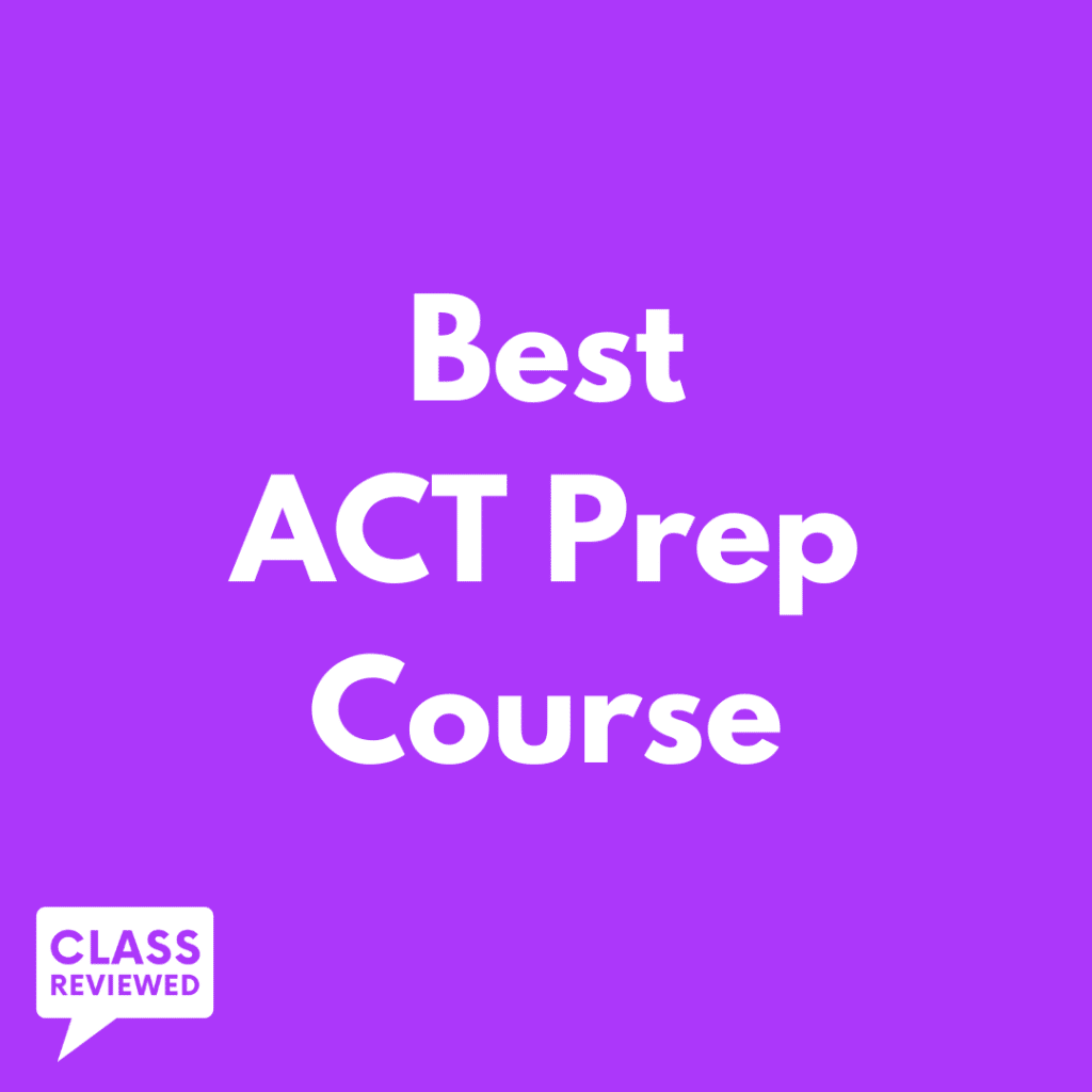 Best ACT Prep Course of 2024 + The 1 ACT Study Guide